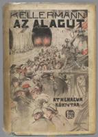 Kellermann: Az alagút. Regény. Ford.: Nitsch Lőrinc. Athenaeum-könyvtár. Bp., 1913, Athenaeum, 510 p...