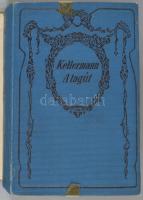 Kellermann: Az alagút. Regény. Ford.: Nitsch Lőrinc. Athenaeum-könyvtár. Bp., 1913, Athenaeum, 510 p...