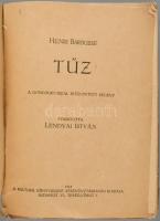 Henri Barbusse: Tűz. Ford.: Lendvai István. Bp.,1918,Kultura, 266+1 p. A borító illusztrációja Szánt...