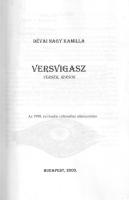 Dévai Nagy Kamilla:
Versvigasz. Versek, írások. (Dedikált.)
Budapest, 2000. (Művészetbarátok Egyes...