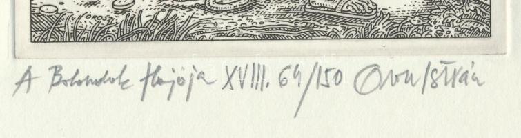Orosz István (1951-): A Bolondok Hajója XVIII. Rézkarc, papír, jelzett és számozott (64/150). 11,5x1...