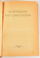 [Magyar Elek]: Az ínyesmester nagy szakácskönyve. Korcsmáros Pál rajzaival. Bp., 1955, Műszaki Könyv...