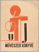 Kassák Lajos - Moholy-Nagy László: Új művészek könyve. Körner Éva utószavával. Bp., 1977, Európa - C...