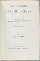 Dobos C. József: Magyar-franczia szakácskönyv. Nélkülözhetetlen kalauz minden háztartásban. [Bp.], 1...