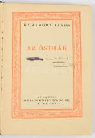 Komáromi János: Az ősdiák. A szerző, Komáromi János (1890-1937) író, újságíró által dedikált példány...