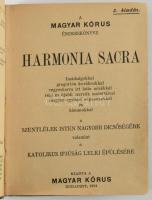Harmonia Sacra. A magyar kórus énekeskönyve. Imádságokkal, gregorián korálisokkal, vegyeskarra írt l...