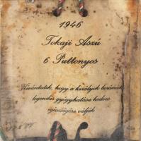 1946 Tokaji Aszú, 6 puttonyos, édes fehér desszertbor, fa kalitkában, bontatlan csomagolásban, nemze...