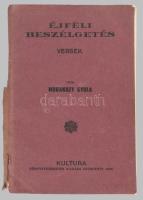 Muraközy Gyula: Éjféli beszélgetés. Versek. Kecskemét, 1932, Kultura, 159 p. Egyetlen kiadás. Kiadói...