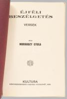 Muraközy Gyula: Éjféli beszélgetés. Versek. Kecskemét, 1932, Kultura, 159 p. Egyetlen kiadás. Kiadói...