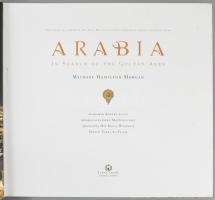 Michael Hamilton Morgan: Arabia. In Search of the Golden Ages. San Rafael, é.n., Earth Aware, 167+[1...