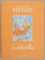 Hermann Hesse: Szidhártha. Hindu költemény. Ford. és az utószót írta: Horváth Géza. Bp., 2020,Heliko...