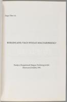 Zsiga Tibor: Burgenland, vagy Nyugat-Magyarország? Oberwart (Felsőőr), 1991, Burgenlandi Magyar Kult...