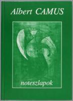 Albert Camus: Noteszlapok I. 1935. május - 1942. február. Ford.: Fázsy Anikó. 1993, Bethlen Gábor. K...