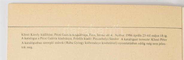 Klimó Károly Folytatás (1.)986. Klimó Károly képei. Pécsi Galéria István tér 4. 1986. IV. 25-V. 18.-...