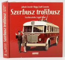 Jakab László - Nagy Zsolt Levente. Szerbusz trolibusz. Szerk.: Legát Tibor. Bp., 2011, Jószöveg Műhe...