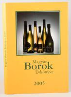 Magyar borok évkönyve 2005. Főszerk.: Kele István. Bp., 2005, Continew Kft. Gazdag képanyaggal illus...