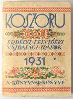 Koszorú. Erdélyi, felvidéki, vajdasági írások. Az 1931-es magyar könyvnap könyve. Bp., 1931, Magyar ...