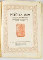 Petőfi-album. Adatok, okmányok és képek Petőfi Sándor diadalútjáról. A "Pesti Napló" előfi...