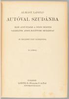 Almásy László (1895-1952): Autóval Szudánba. Első autó-utazás a Nílus mentén. Vadászatok Angol-Egyip...