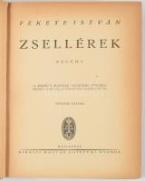 Fekete István: Zsellérek. Bp., [1944], Kir. M. Egyetemi Nyomda, 334+[2] p. Hetedik kiadás. Kiadói eg...
