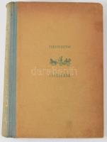 Fekete István: Zsellérek. Bp., [1944], Kir. M. Egyetemi Nyomda, 334+[2] p. Hetedik kiadás. Kiadói eg...