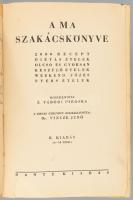 Z. Tábori Piroska: A Ma szakácskönyve. 2000 recept diétás ételek, olcsó és gyorsan készülő ételek, w...