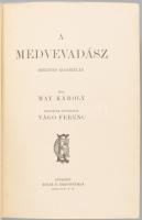 May Károly: A medvevadász. Regényes elbeszélés. Magyarra átdolgozta: Vágó Ferenc. Bp., én.,Eisler G....
