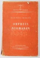 Radnóti Miklós: Orpheus nyomában. Műfordítások kétezer év költőiből. A fametszeteket Kaza György és ...