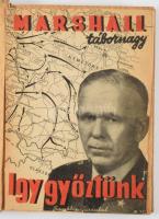 [Marshall, George C.] Marshall tábornagy: Így győztünk... Ford.: Éber Ernő. Bp., [1945], Franklin, 1...