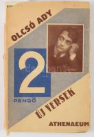 Ady Endre: Uj versek. Bp.,[1929.], Athenaeum, 120 p. 9. kiadás.
Ortutay Gyula (1910-1978) néprajztu...