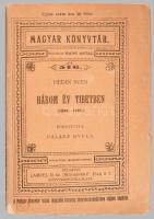 Hedin Sven: Három év Tibetben (1899-1902). Magyar Könyvtár sorozat. Radó Antal (szerk.) Bp., én. Lam...