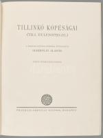 Tillinkó kópéságai. (Till Eulenspigel.) Magyar ifjúság számára átdolgozta: Schöpflin Aladár. [Bp.,19...