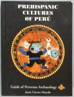Justo Cáceres Macedo: Prehispanic Cultures of Perú. Guide of Peruvian Archaeology. Translated by: St...