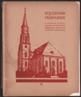 Kolozsvári műemlékek. A Magyar Királyi Állami Felső Építő Ipariskola 1941-42. évi szünidei felvétele...
