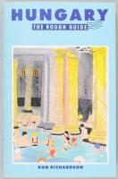 Dan Richardson: Hungary. The Rough Guide. London, 1989, Harrap-Columbus. Angol nyelven. Kiadói papír...