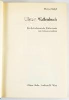 Helmut Nickel: Ullstein Waffenbuch. Eine kulturhistorische Waffenkunde mit Markenverzeichnis. 1974, ...