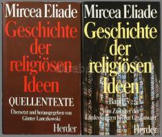 Mircea Eliade: Geschichte der religiösen Ideen. Bände 1-4. [Vallási hiedelmek és eszmék története.]
...