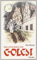 Elie Wiesel: Das Geheimnis des Golem. Mit Zeichnungen von Mark Podwal. Freiburg - Basel - Wien,1985,...