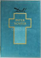 Salvador Dalí: Pater Noster. A Miatyánk tíz nyelven, latinul, magyarul, angolul, franciául, görögül,...