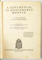 Fodor Ferenc: A szülőföld- és honismeret könyve. A Magyar Népművelés Könyvei. [Bp., 1927], Borsod-Gö...