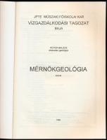 Péter Balázs: Mérnökgeológia. Kézirat. Baja. 1996. JPTE. 96p. Kiadói papírkötésben