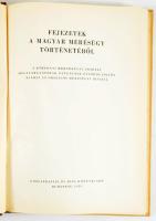Fejezetek a magyar mérésügy történetéből. Szerk.: Makkai László. Bp., 1959, Közgazdasági és Jogi Kön...