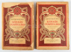 Balás Béla, Szépvízi: Kánaán pusztulása. Ókori regény. I?II. kötet.. Bp. 1921. Nemzeti Irodalmi és N...