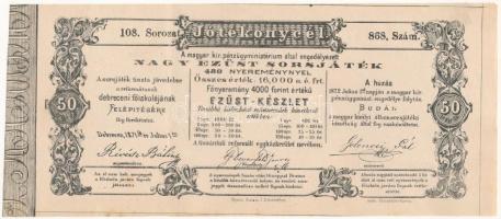 1871. Debrecen "Jótékony cél - Nagy Ezüst Sorsjáték" sorsjegye 50kr értékben a Debreceni R...