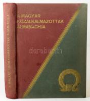 A Magyar Közalkalmazottak Almanachja. Előszó: Fejér Ottó. Bp.,1940., Magyar Közalkalmazottak Almanac...