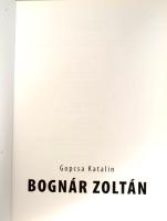 Gopcsa Katalin: Bognár Zoltán. Veszprém, 2005. Kiadói papírkötésben