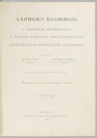 A katholikus Magyarország 1001-1901 A magyarok megtérésének és a magyar királyság megalapításának ki...