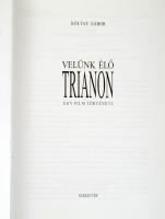 Koltay Gábor: Velünk élő Trianon. Egy film története. Bp., 2005, Szabad Tér, 512 p. Kiadói aranyozot...