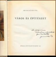 Granasztói Pál: Város és építészet. A szerző, Granasztói Pál (1908-1985) Ybl Miklós-díjas magyar épí...