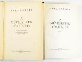 Lyka Károly: A művészetek története. A legfontosabb emlékek és mesterek ismertetése. I-II. köt. A sz...